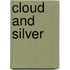 Cloud And Silver