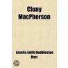 Cluny Macpherson door Amelia Edith Huddleston Barr