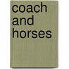 Coach And Horses by Joseph Conaghan