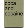 Coca and Cocaine door Onbekend