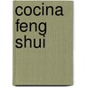 Cocina Feng Shui by Debra J. Blake