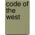 Code Of The West