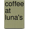 Coffee at Luna's door Chuck Martin
