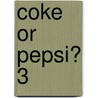 Coke or Pepsi? 3 door Mickey Gill
