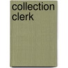Collection Clerk by Jack Rudman