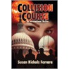 Collision Course door Susan Nichols Ferrara