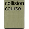 Collision Course door John Norris