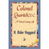 Colonel Quaritch by Sir Henry Rider Haggard