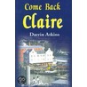 Come Back Claire by Darrin Atkins