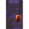 Come the Morning door Shannon Drake