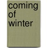 Coming of Winter door David Adams Richards