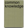Common Knowledge door W. Russell Neuman