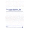 Communication As by Ted Striphas