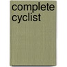 Complete Cyclist by A.C. Pemberton