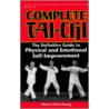 Complete Tai-Chi by Taoist Master Alfred Huang