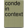 Conde in Context door Mark Bannister