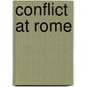 Conflict At Rome door James S. Jeffers