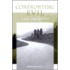 Confronting Evil
