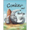 Conker And Nudge door Adria Meserve