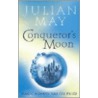 Conqueror's Moon door Julian May