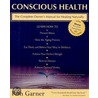 Conscious Health door Ron Garner