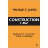 Construction Law door Michael F. James