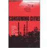 Consuming Cities by Rolf Lidskog