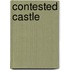 Contested Castle