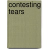 Contesting Tears door Stanley Cavell
