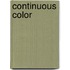 Continuous Color