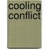 Cooling Conflict