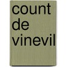 Count De Vinevil door Penelope Aubin
