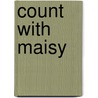 Count With Maisy by Lucy Cousins