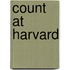 Count at Harvard