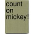Count on Mickey!