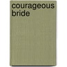 Courageous Bride by Jane Peart
