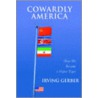 Cowardly America door Irving Gerber