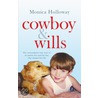 Cowboy And Wills door Monica Holloway