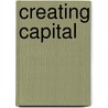 Creating Capital door Fredrick I. Lipman