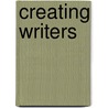 Creating Writers door James Carter