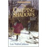 Creeping Shadows door Lois Walfrid Johnson