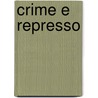 Crime E Represso door Gustav Aschaffenburg