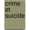 Crime Et Suicide door Armand Corre