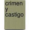 Crimen y Castigo door Fyodor Dostoyevsky