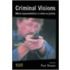 Criminal Visions