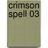 Crimson Spell 03