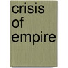 Crisis Of Empire door Ian R. Christie