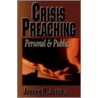 Crisis Preaching door Joseph R. Jeter