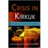 Crisis in Kirkuk