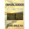 Crossing Borders by Brenda Abou El Ola